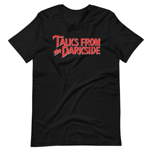 Talks from the Darkside Tee
