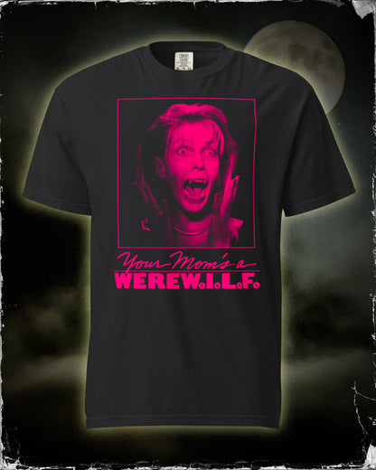 Your Mom's a WereW.I.L.F. Tee (Comfort Colors)